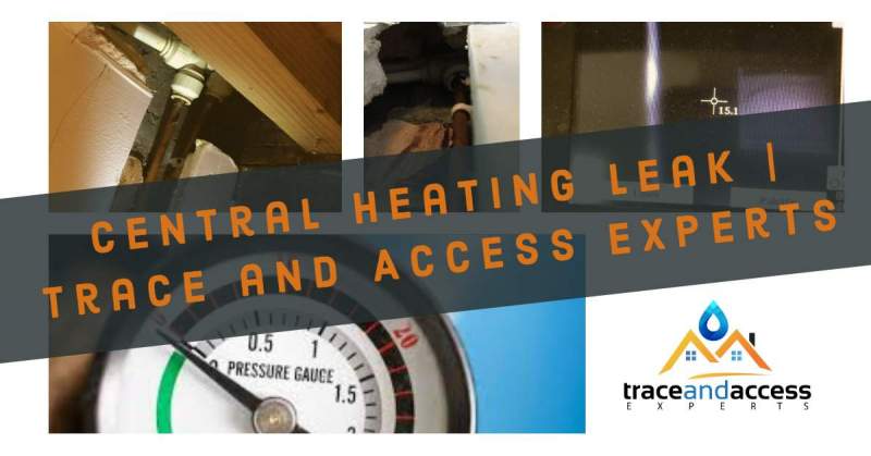 blog Image for Trace and Access central heating leak